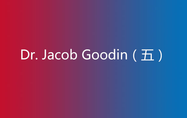Dr.-Jacob-Goodin（五）